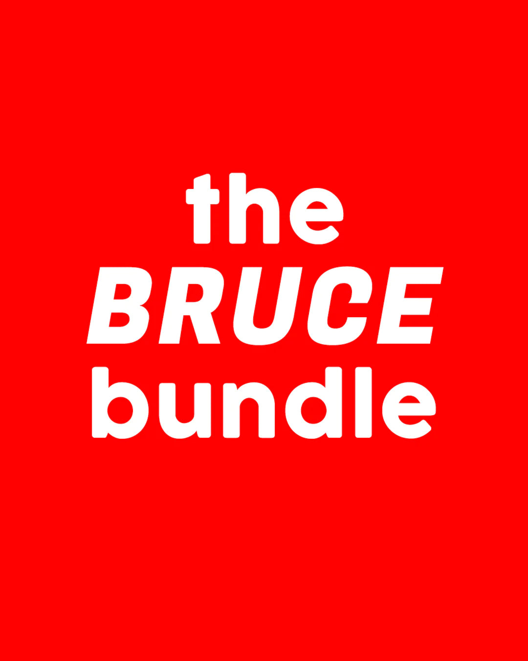The Bruce Bundle