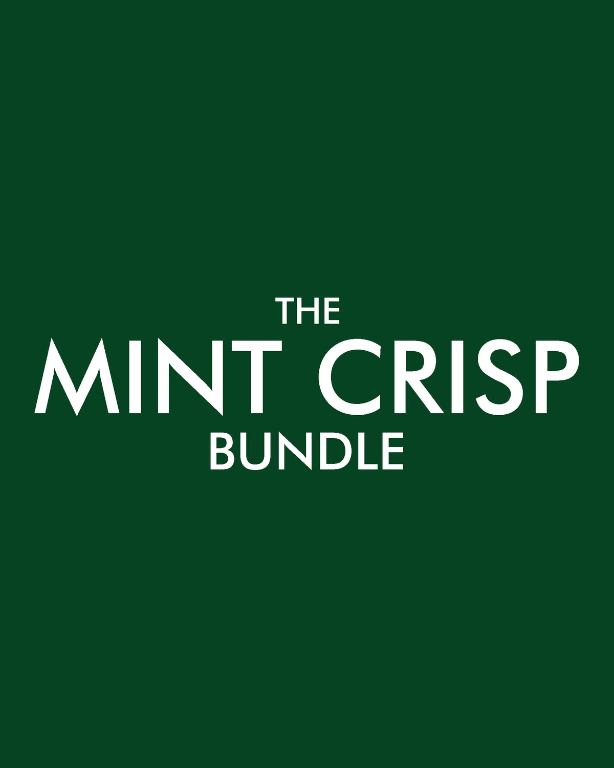 The Mint Crisp Bundle - Delivered To You 16/10/25