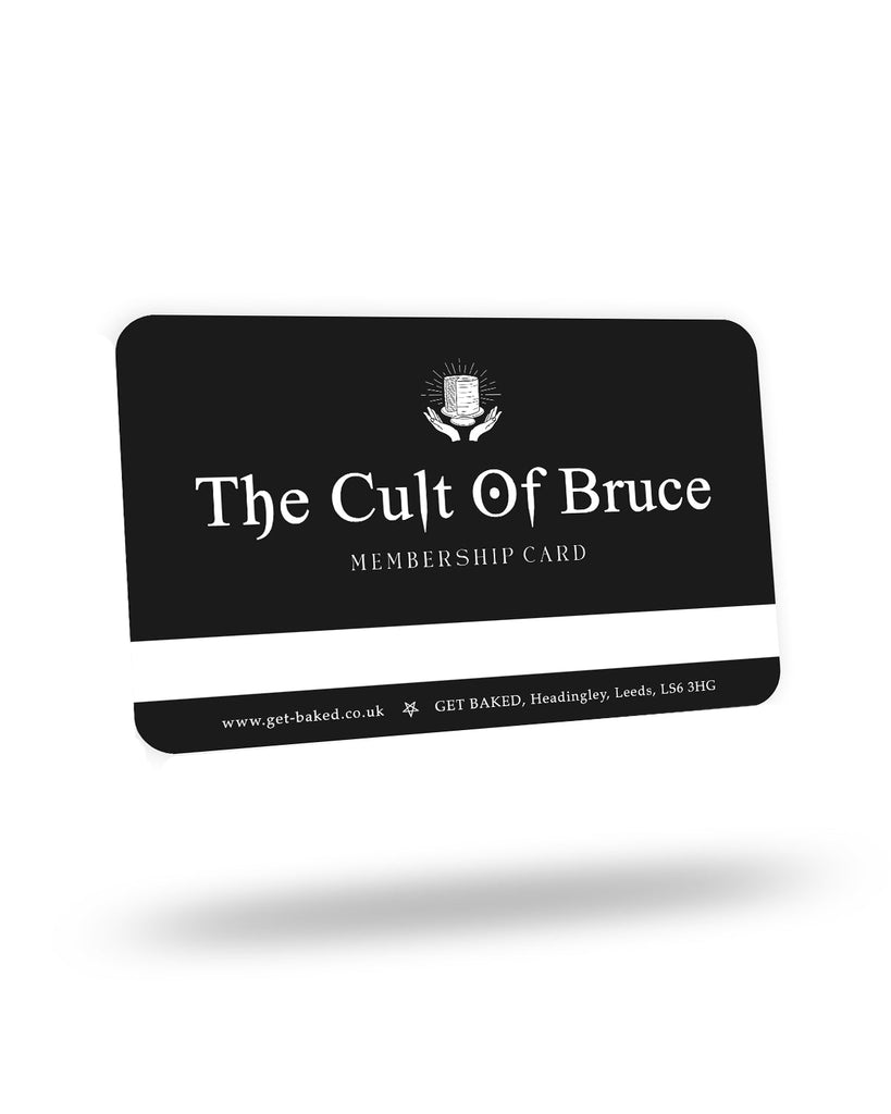 Cult Of Bruce Card - GET BAKED